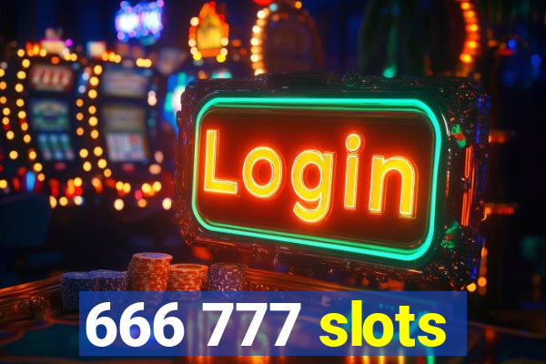 666 777 slots